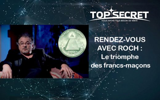 RENDEZ-VOUS AVEC ROCH : Le triomphe des francs-maçons