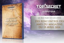 Le DVD des Rencontres du magazine Top Secret