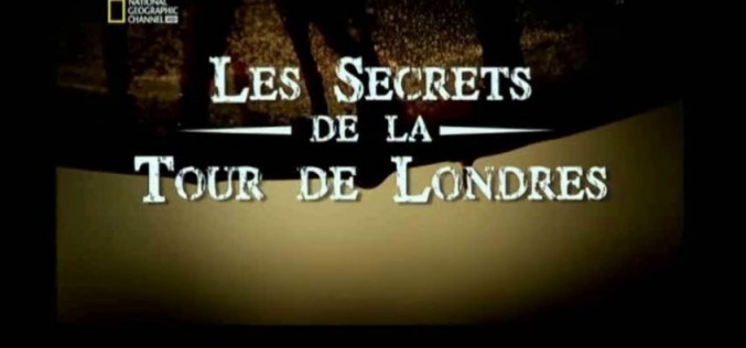 Les secrets de la Tour de Londres