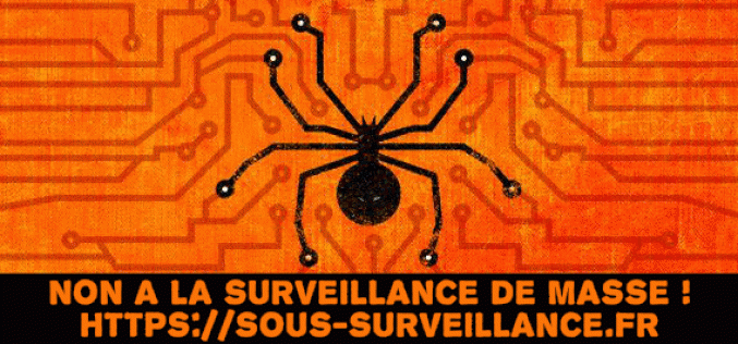 La France dans l’ère de la surveillance de masse ! Résistons !