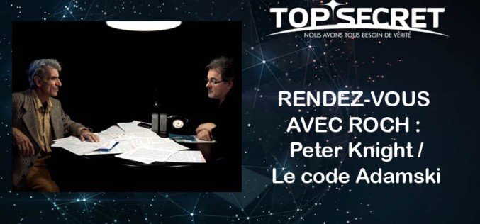 RENDEZ-VOUS AVEC ROCH : Peter Knight / Le code Adamski