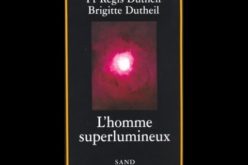 L’homme superlumineux  » entretien avec Brigitte Dutheil