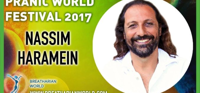 PWF 2017 Nassim Haramein conférence EN/IT/FR