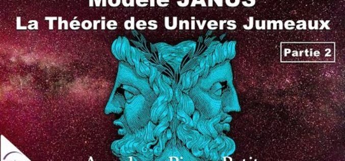 « LE MODÈLE JANUS » (Partie 2) … et plus encore ! avec Jean-Pierre Petit – NURÉA TV