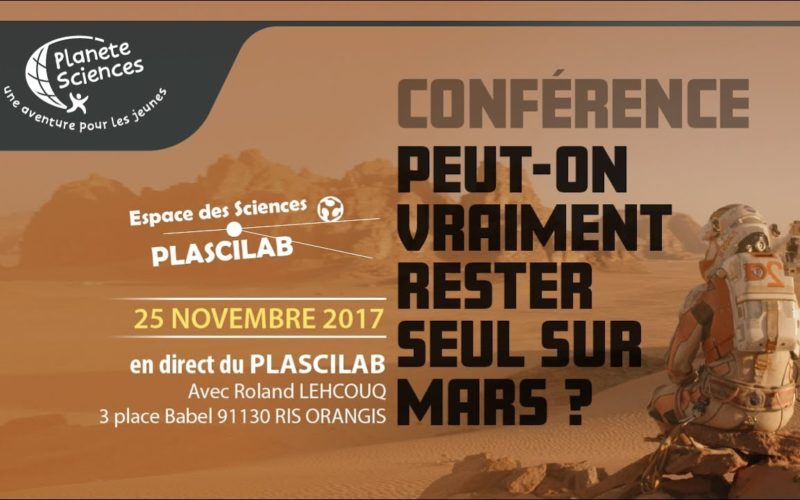 Peut-on vraiment rester Seul sur Mars : une conférence de Roland Lehoucq