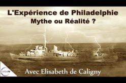 L’expérience de Philadelphie : Mythe ou réalité ? » avec Elisabeth de Caligny