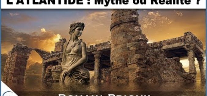 « L’ATLANTIDE : MYTHE OU RÉALITÉ ? » AVEC ROMAIN PRIOUX