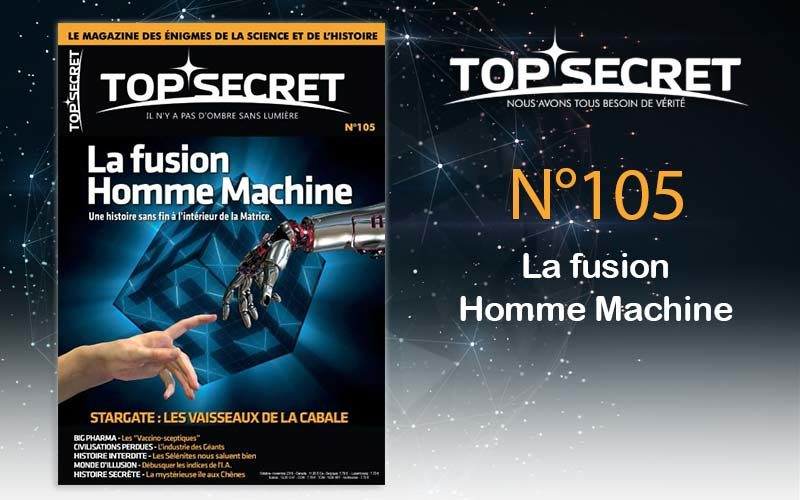 Top secret 105 La fusion Homme Machine