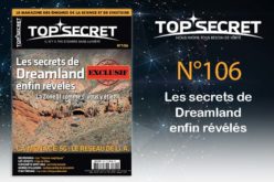 Top secret 106 Les secrets de Dreamland enfin révélés