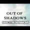 Out Of Shadows vostfr