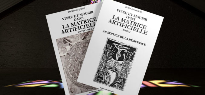 Le TOME 2 de Vivre et Mourir dans la Matrice Artificielle est enfin disponible à la vente !